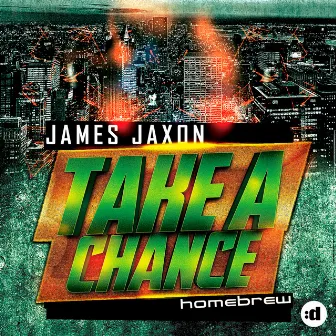 Take A Chance by James Jaxon