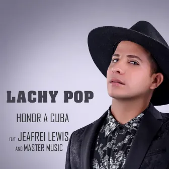 Honor a Cuba by Lachy Pop