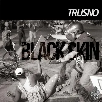 Black Skin by Trusno