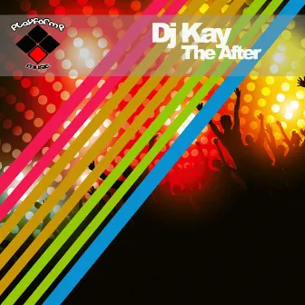 The After by DJ Kay