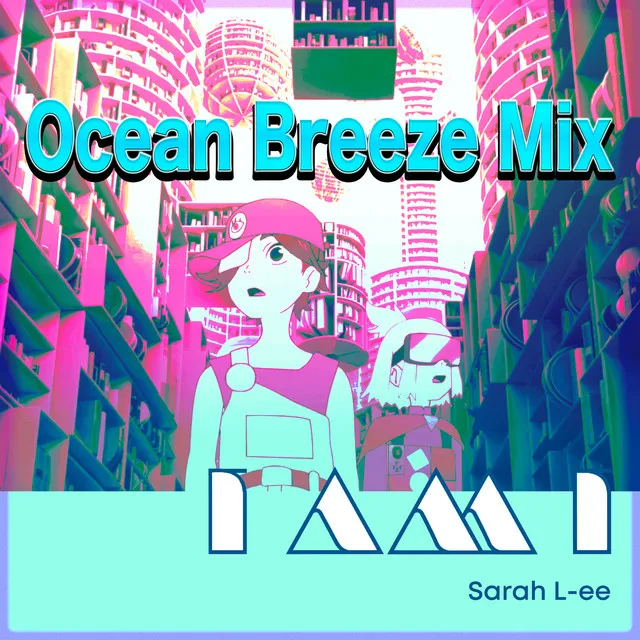 I AM I (Ocean Breeze Mix)