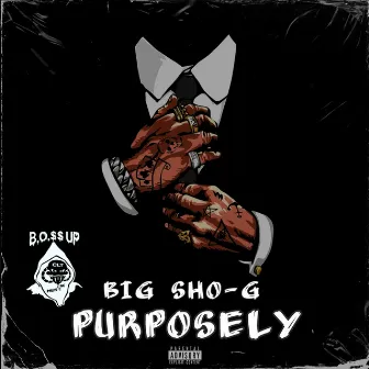 Purposely by Sho G