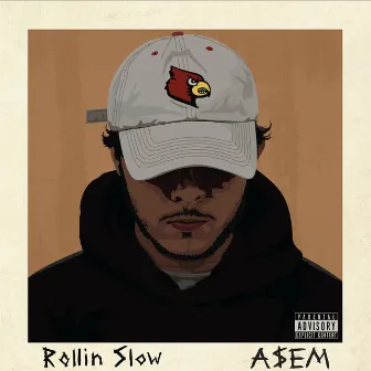 Rollin' Slow by A$EM