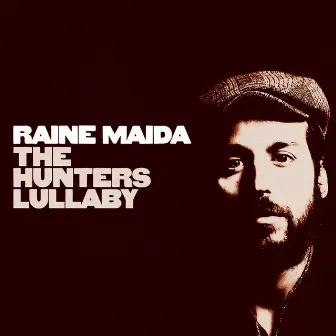 The Hunter's Lullaby by Raine Maida