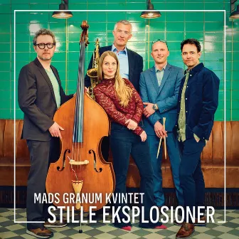 Stille eksplosioner by Mads Granum Kvintet