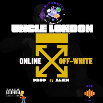 Online/Off-White by Uncle London