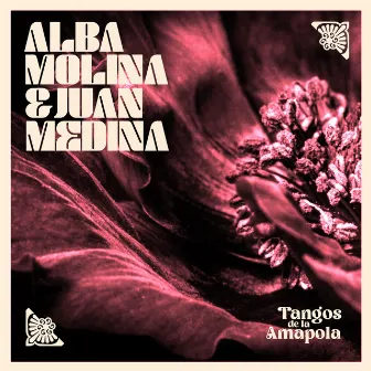 Tangos de la Amapola by Juan Medina