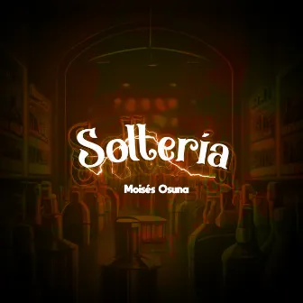 Soltería by Moises Osuna