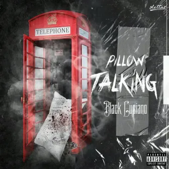 Pillow Talking by Black luciano