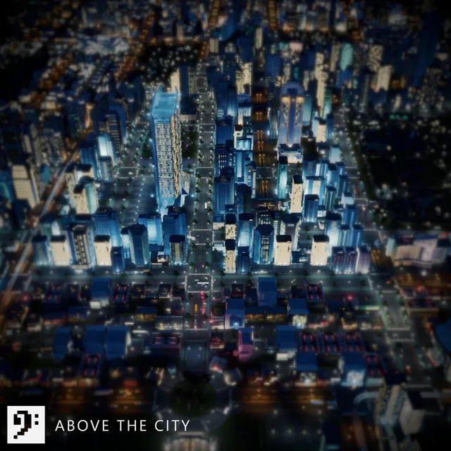 Above The City - Night Walk Mix