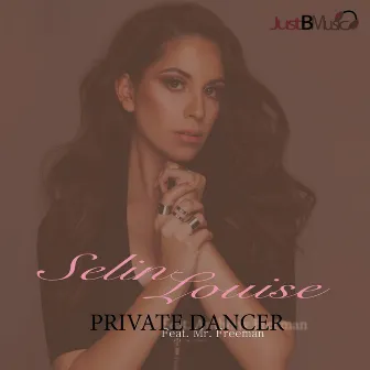 Private Dancer by Selin Louise