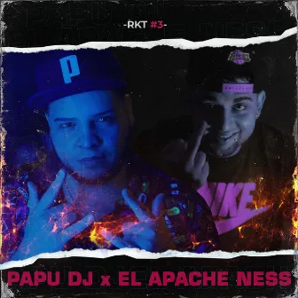 El Apache Ness: RKT SESSION #3 by Papu DJ