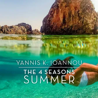 The 4 Seasons: Summer by Yannis K. Ioannou