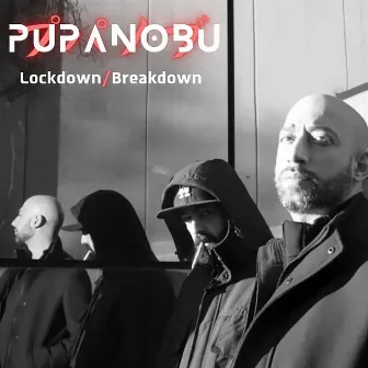 Lockdown/Breakdown by Pupanobu