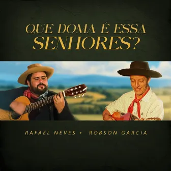 Que Doma É Essa Senhores? by Robson Garcia