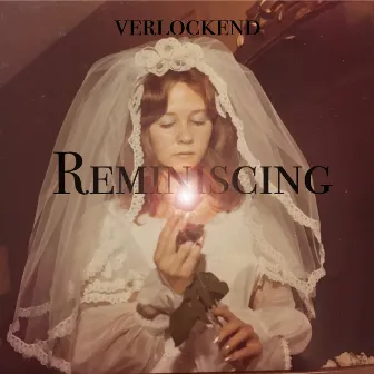 Reminiscing by Verlockend