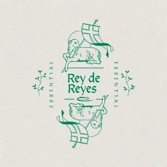 Rey de Reyes by Essential Worship