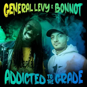 Addicted to the Grade by Bonnot