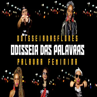 Odisseia das Palavras by Odisséia das Flores