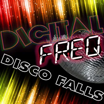 Disco Falls by Digital Freq