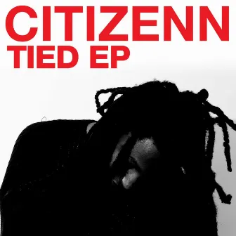 Tied EP by Citizenn