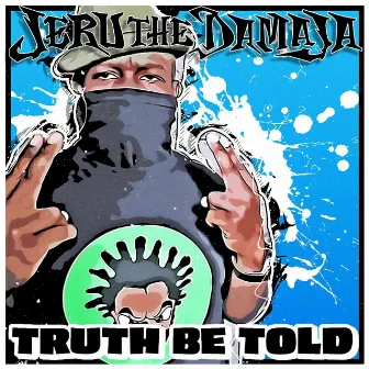 Truth Be Told by Jeru The Damaja