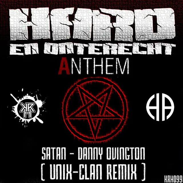 Satan (Hard En Onterecht Anthem) - Unix-Clan Remix