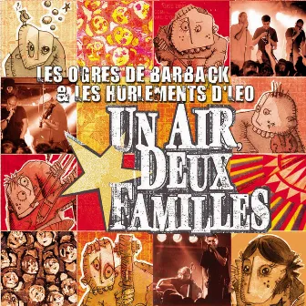 Un air, deux familles by Les Hurlements D'leo