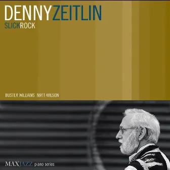 Slickrock by Denny Zeitlin