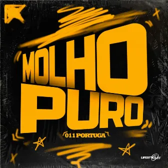 Molho Puro by 011 Portuga