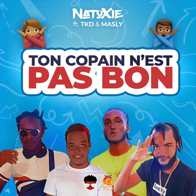 Ton Copain N'est Pas Bon