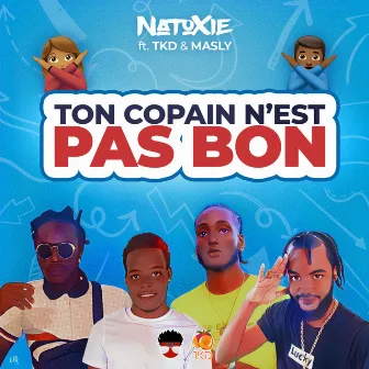 Ton Copain N'est Pas Bon by TKD