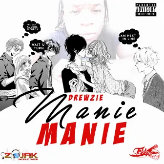 Manie Manie - Single by Drewzie