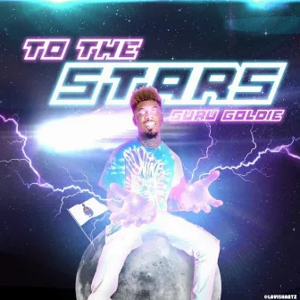 To The Stars by Guru Goldie