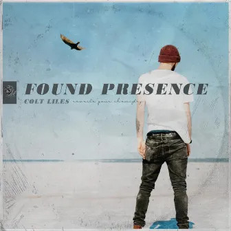 Found Presence by Colt Liles