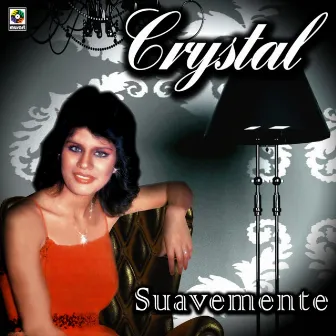 Suavemente by Crystal