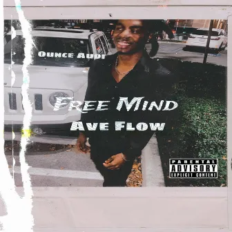 Free Mind (Ave Flow) by Ounce Audi