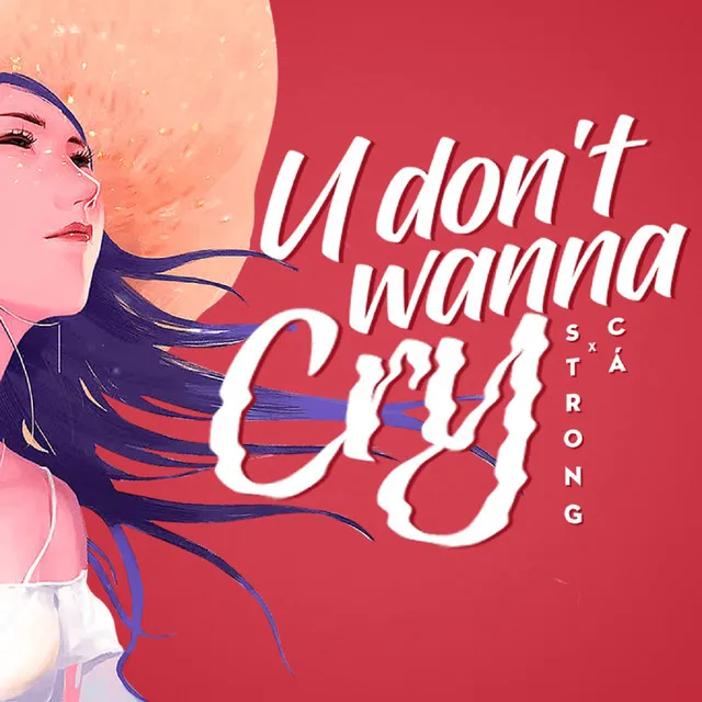 U Don't Wanna Cry - Instrumental