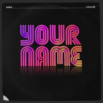 Your Name by Shea Couleé