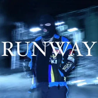 Runway by Badfella$