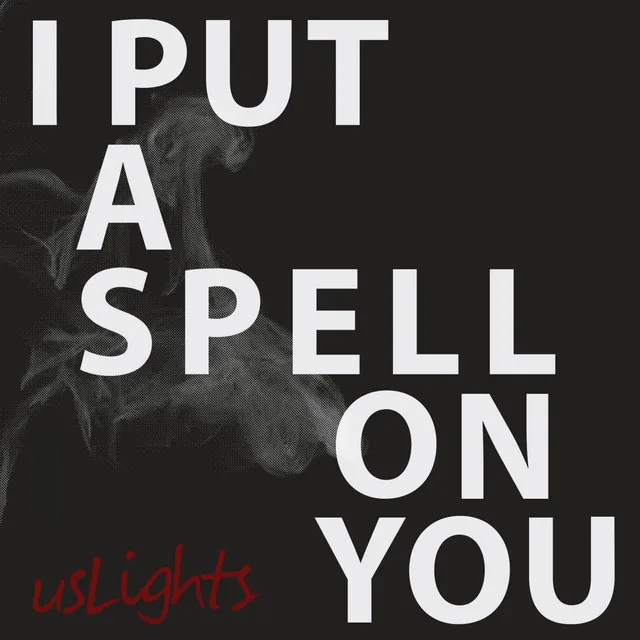 I Put a Spell on You