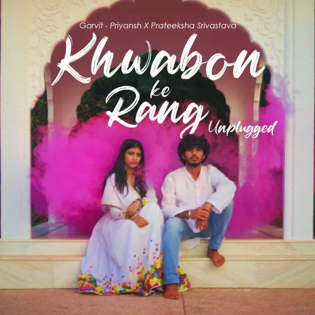 Khwabon Ke Rang - Unplugged