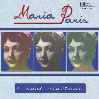 Maria Paris i suoi successi by Maria Paris