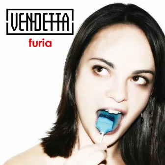 Furia by Vendetta