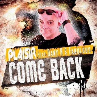 Come Back by Plaisir