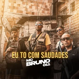 Eu to Com Saudades by MC Bruno 011