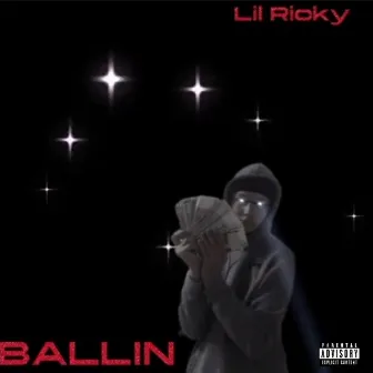 Ballin by Lil Ricky