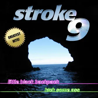 Greatest Hits (Remastered) by Stroke 9