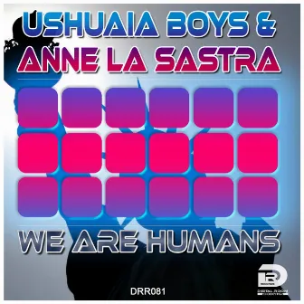 We Are Humans by Anne La Sastra