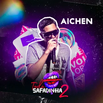 Toda Safadinha 2 by Aichen